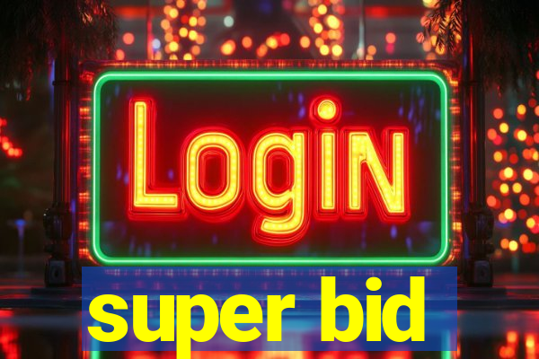super bid